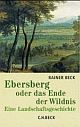 Cover: Ebersberg oder das Ende der Wildnis