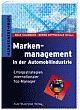 Cover: Markenmanagement in der Automobilindustrie Cover: Markenmanagement in der Automobilindustrie