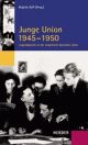 Cover: Junge Union 1945-1950