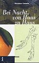 Cover: Bei Nacht, von Haus zu Haus Cover: Bei Nacht, von Haus zu Haus