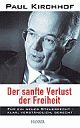 Cover: Der sanfte Verlust der Freiheit