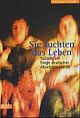 Cover: Sie suchten das Leben