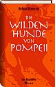 Cover: Die wilden Hunde von Pompeii