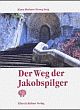 Cover: Der Weg der Jakobspilger