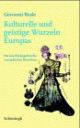 Cover: Kulturelle und geistige Wurzeln Europas