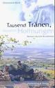 Cover: Tausend Tränen, tausend Hoffnungen