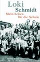 Cover: Mein Leben für die Schule Cover: Mein Leben für die Schule
