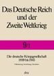 Cover: Das Deutsche Reich und der Zweite Weltkrieg Cover: Das Deutsche Reich und der Zweite Weltkrieg