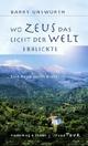 Cover: Wo Zeus das Licht der Welt erblickte Cover: Wo Zeus das Licht der Welt erblickte
