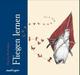 Cover: Fliegen lernen