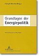 Cover: Grundlagen der Energiepolitik Cover: Grundlagen der Energiepolitik