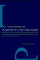 Cover: Institut und Prinzip