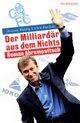 Cover: Der Milliardär aus dem Nichts