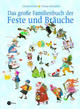 Cover: Das große Familienbuch der Feste und Bräuche Cover: Das große Familienbuch der Feste und Bräuche