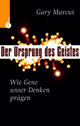 Cover: Der Ursprung des Geistes Cover: Der Ursprung des Geistes