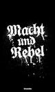 Cover: Macht und Rebel Cover: Macht und Rebel