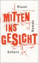 Cover: Mitten ins Gesicht Cover: Mitten ins Gesicht