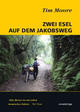 Cover: Zwei Esel auf dem Jakobsweg Cover: Zwei Esel auf dem Jakobsweg