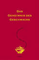 Cover: Das Geheimnis des Geschmacks