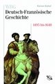 Cover: WBG Deutsch-Französische Geschichte. Band 3 Cover: WBG Deutsch-Französische Geschichte. Band 3