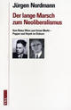 Cover: Der lange Marsch zum Neoliberalismus Cover: Der lange Marsch zum Neoliberalismus