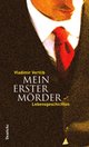 Cover: Mein erster Mörder Cover: Mein erster Mörder
