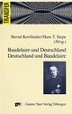 Cover: Baudelaire und Deutschland - Deutschland und Baudelaire Cover: Baudelaire und Deutschland - Deutschland und Baudelaire