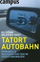 Cover: Tatort Autobahn Cover: Tatort Autobahn