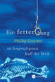 Cover: Ein fetter Fang im langweiligsten Kaff der Welt Cover: Ein fetter Fang im langweiligsten Kaff der Welt