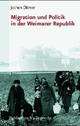 Cover: Migration und Politik in der Weimarer Republik Cover: Migration und Politik in der Weimarer Republik