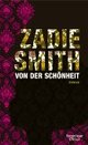 Cover: Zadie Smith: Von der Schönheit. Roman
