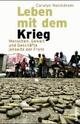 Cover: Leben mit dem Krieg