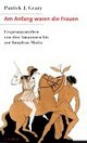 Cover: Am Anfang waren die Frauen Cover: Am Anfang waren die Frauen