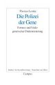 Cover: Die Polizei der Gene Cover: Die Polizei der Gene