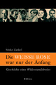 Cover: Die Weiße Rose war nur der Anfang