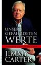 Cover: Unsere gefährdeten Werte Cover: Unsere gefährdeten Werte