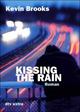 Buch: Kissing the Rain