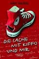 Cover: Die Sache mit Kiffo und mir