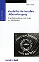 Cover: Geschichte der deutschen Arbeiterbewegung