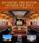 Cover: Die Natur- und Kulturwunder der Welt Cover: Die Natur- und Kulturwunder der Welt