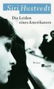 Cover: Siri Hustvedt: Die Leiden eines Amerikaners. Roman