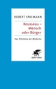 Cover: Rousseau - Mensch oder Bürger Cover: Rousseau - Mensch oder Bürger