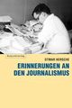 Cover: Erinnerungen an den Journalismus