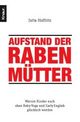 Cover: Aufstand der Rabenmütter
