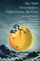 Cover: Verschiedene Möglichkeiten, die Ruhe zu verlieren