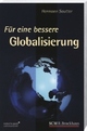 Cover: Für eine bessere Globalisierung Cover: Für eine bessere Globalisierung