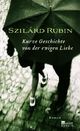 Cover: Kurze Geschichte von der ewigen Liebe Cover: Kurze Geschichte von der ewigen Liebe