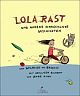 Cover: Lola rast und andere schreckliche Geschichten Cover: Lola rast und andere schreckliche Geschichten