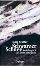 Cover: Schwarzer Schnee Cover: Schwarzer Schnee