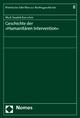 Cover: Geschichte der 'Humanitären Intervention' Cover: Geschichte der 'Humanitären Intervention'
